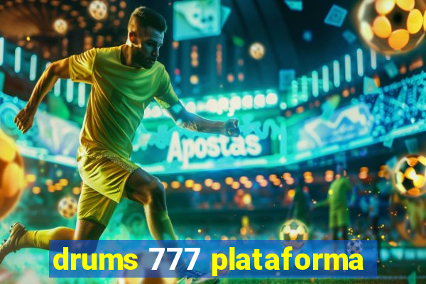 drums 777 plataforma